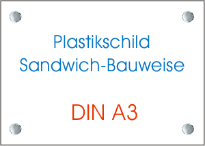 Plastikschild im Sandwich-Verfahren - Schildgre DIN A3