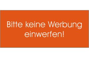 Keine Werbung Schild orange mit Gravur